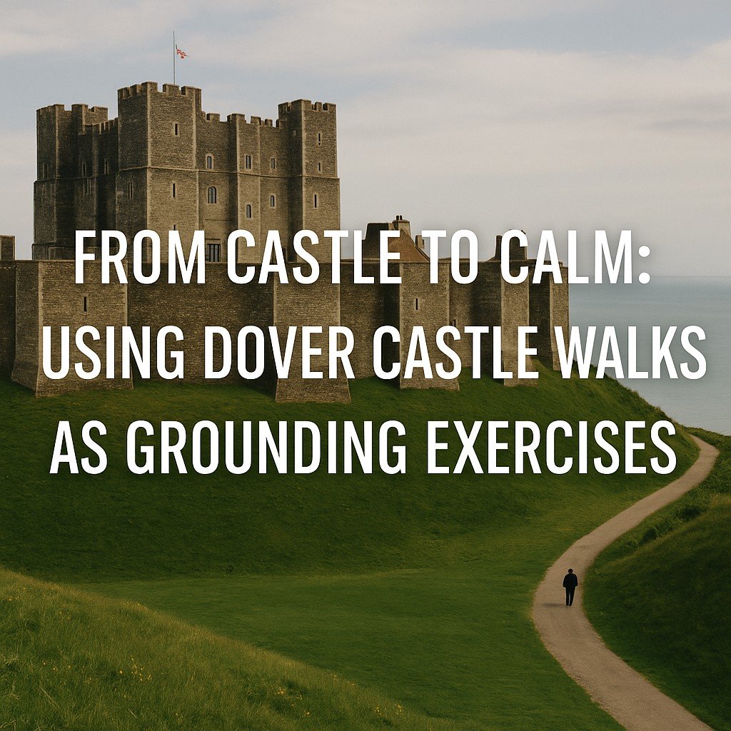 From Castle to Calm - Counsellor in Dover Kent